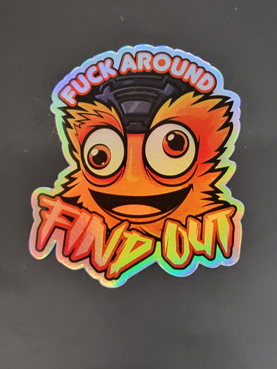 Gritty's Face, F*ck Around and Find Out - Holographic Magnet