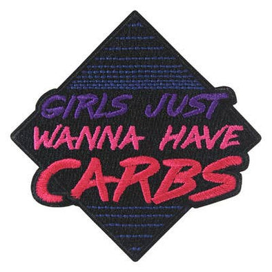 Girls Just Wanna Have Carbs Patch